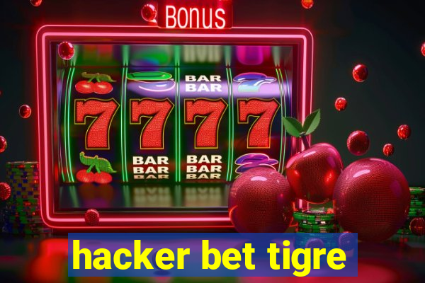 hacker bet tigre